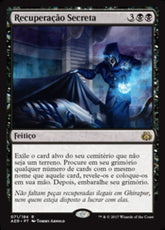 Recuperação Secreta / Secret Salvage - Magic: The Gathering - MoxLand